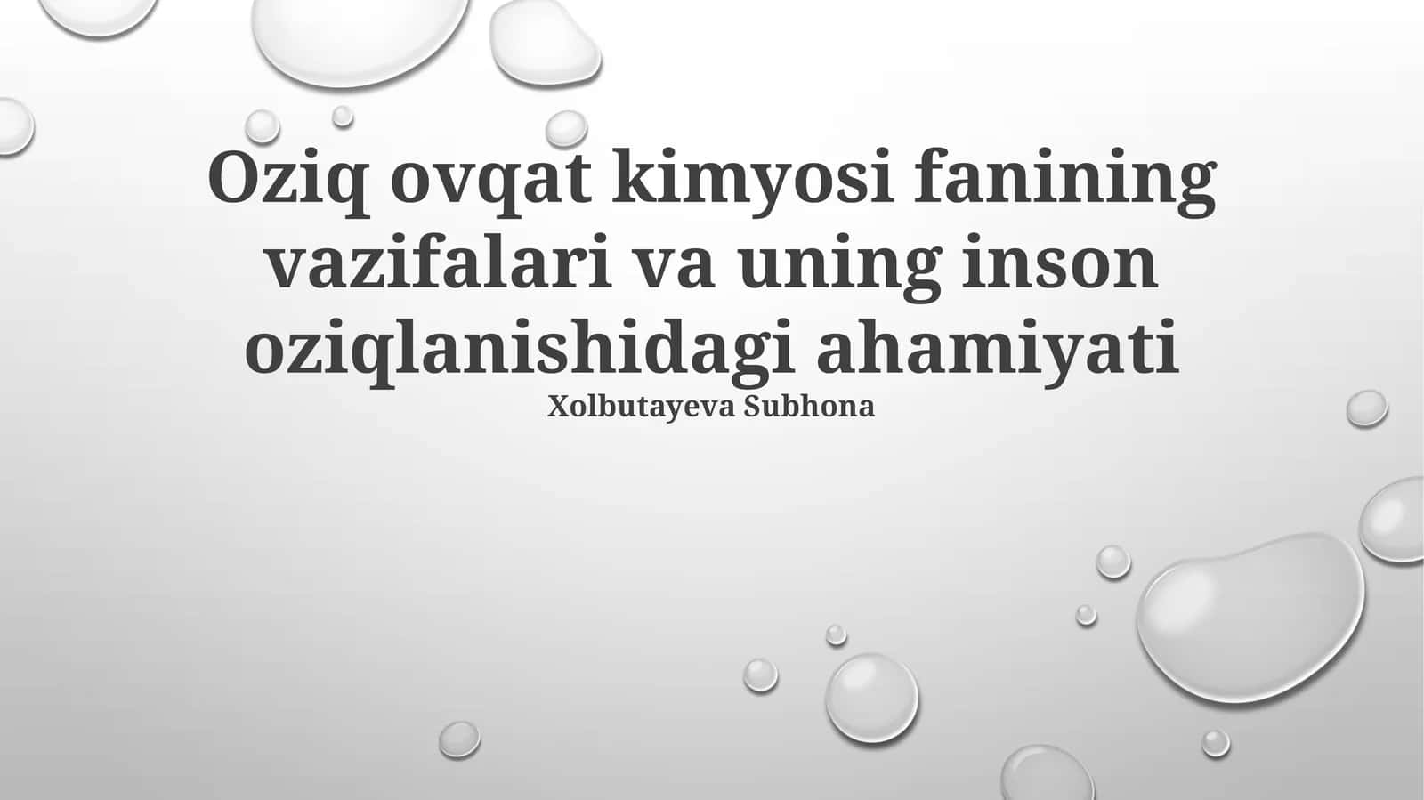 Oziq ovqat kimyosi fanining vazifalari va uning inson oziqlanishidagi ahamiyati 1