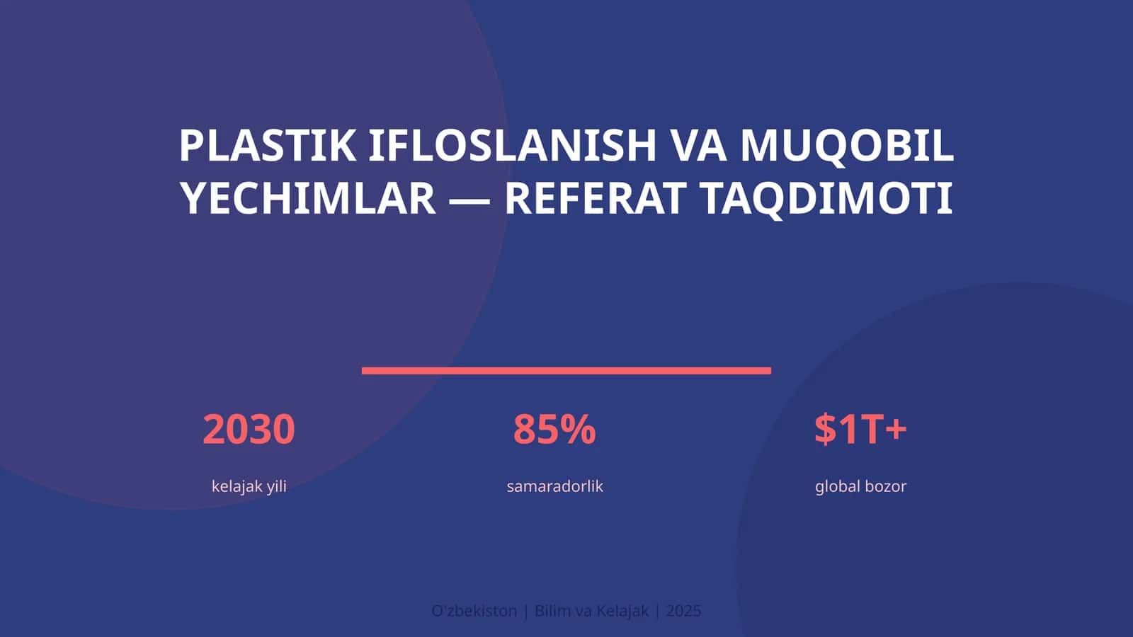 Plastik ifloslanish va muqobil yechimlar — referat taqdimoti 1