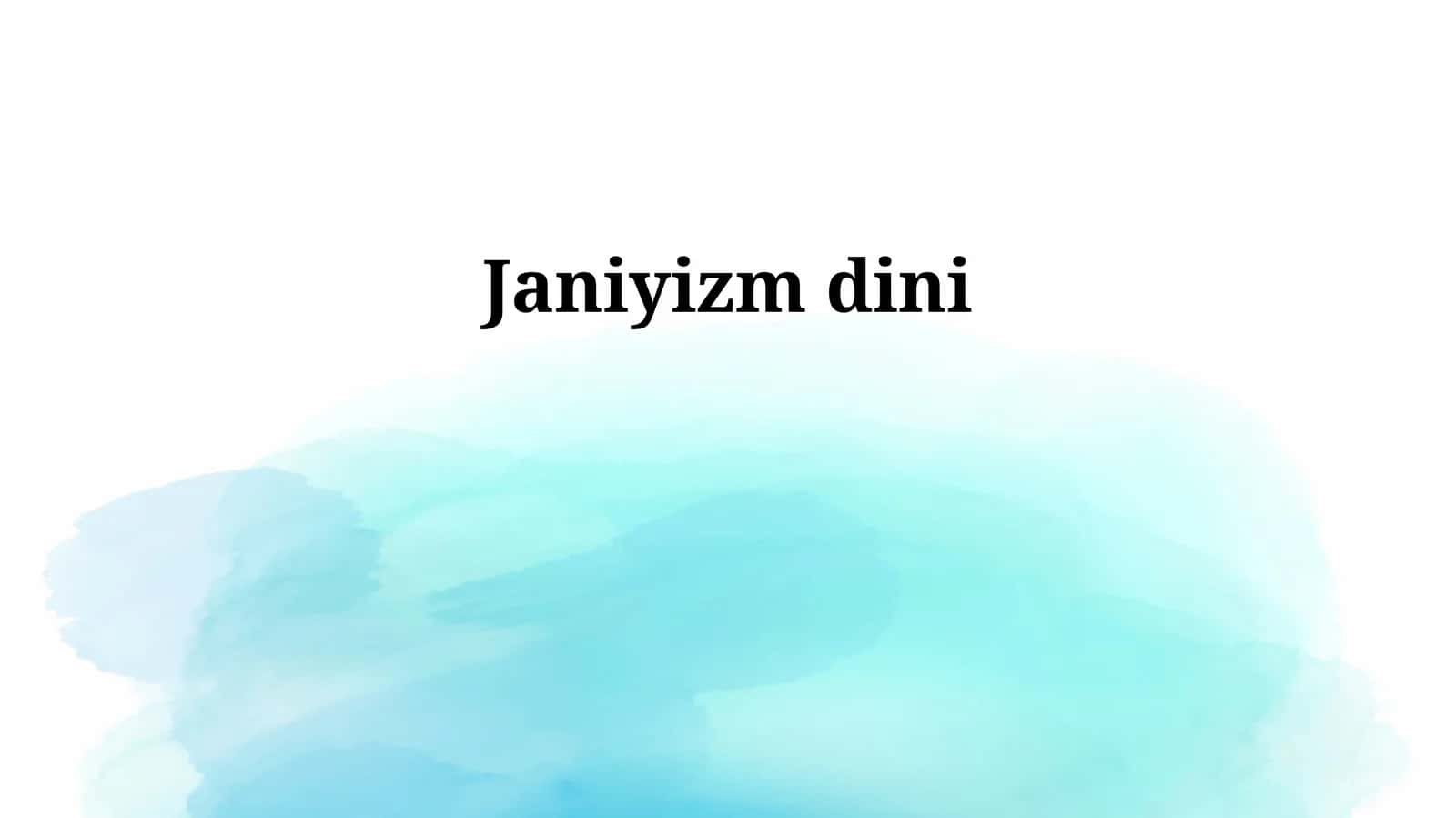 Janiyizm dini 1