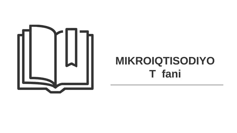 MIKROIQTISODIYOT fani 1