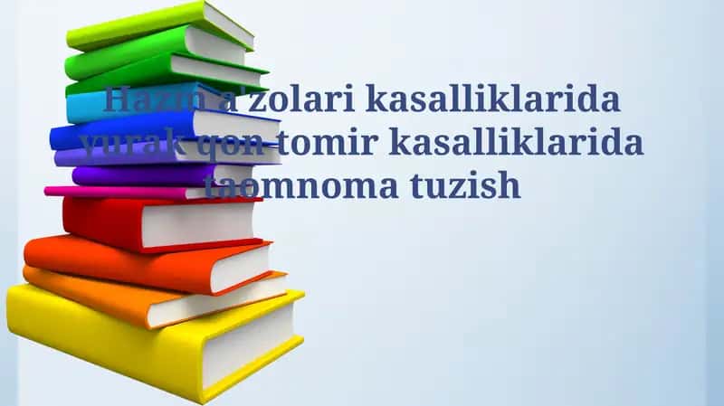 Hazm a'zolari kasalliklarida yurak qon tomir kasalliklarida taomnoma tuzish 1