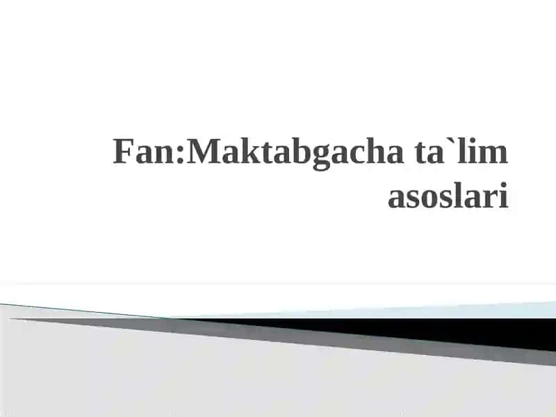 Maktabgacha yoshdagi  bolalarga ta`lim berishda kompentensiyaviy yondashuv