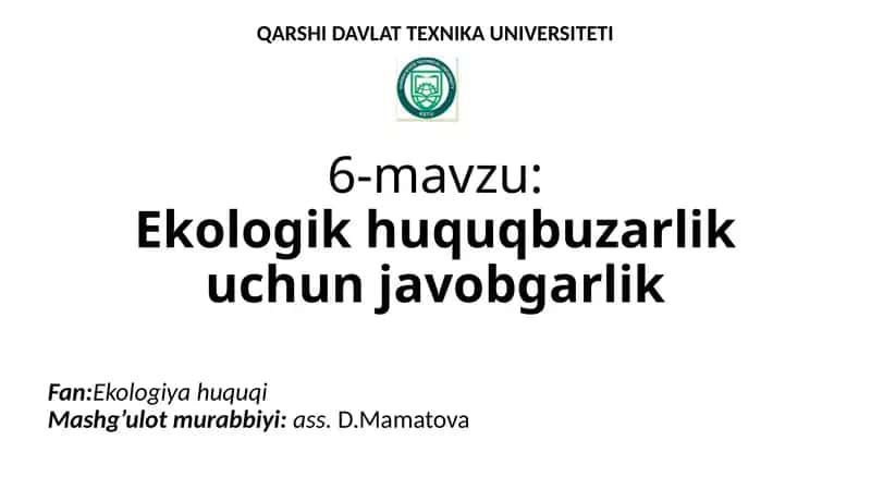 Ekologik huquq-buzarlik uchun javobgarlik 1