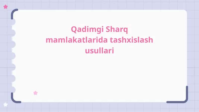Qadimgi Sharq mamlakatlarida tashxislash usullari 1