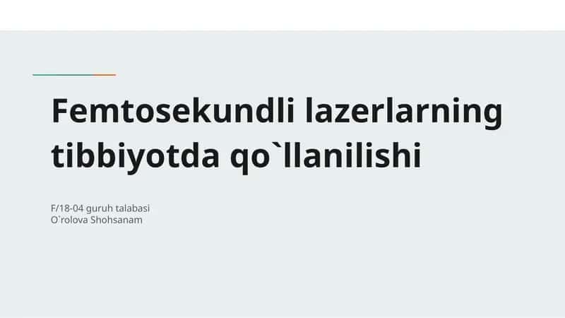 Femtosekundli lazerlarning tibbiyotda qo`llanilishi 1