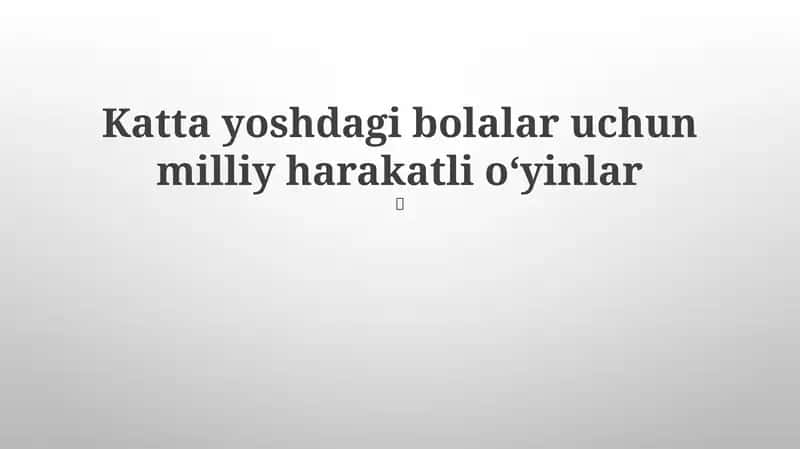 Katta yoshdagi bolalar uchun milliy harakatli oʻyinlar 1