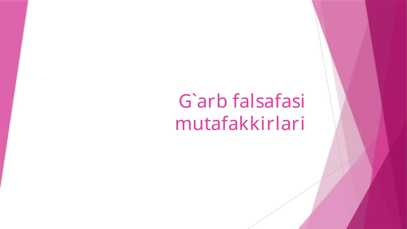 G`arb falsafasi mutafakkirlari 1