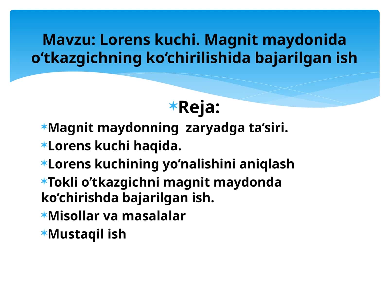 Lorens kuchi. Magnit maydonida o‘tkazgichning ko‘chirilishida bajarilgan ish 1