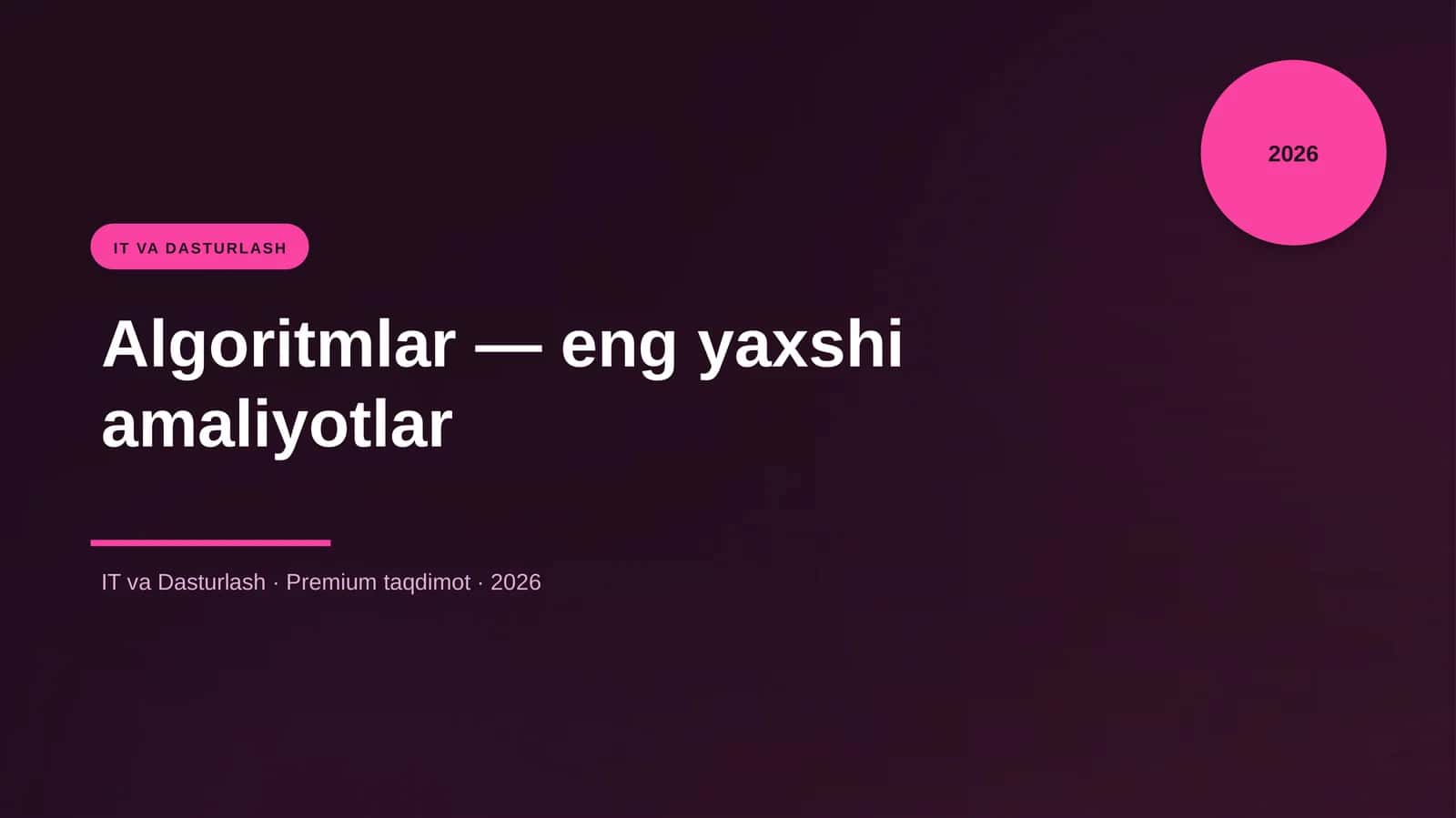 Algoritmlar — eng yaxshi amaliyotlar 1