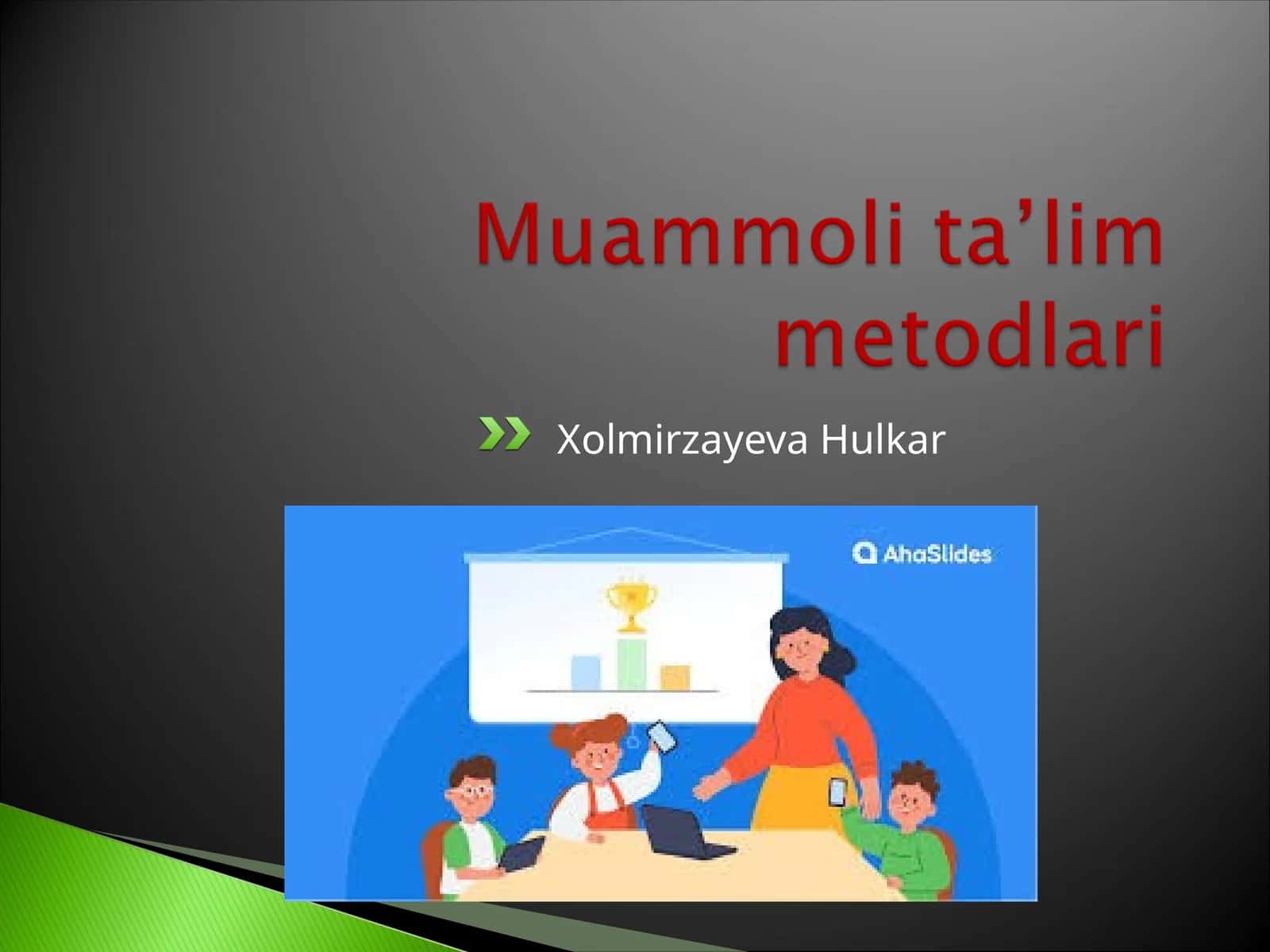 Muammoli ta’lim texnologiyasi 1