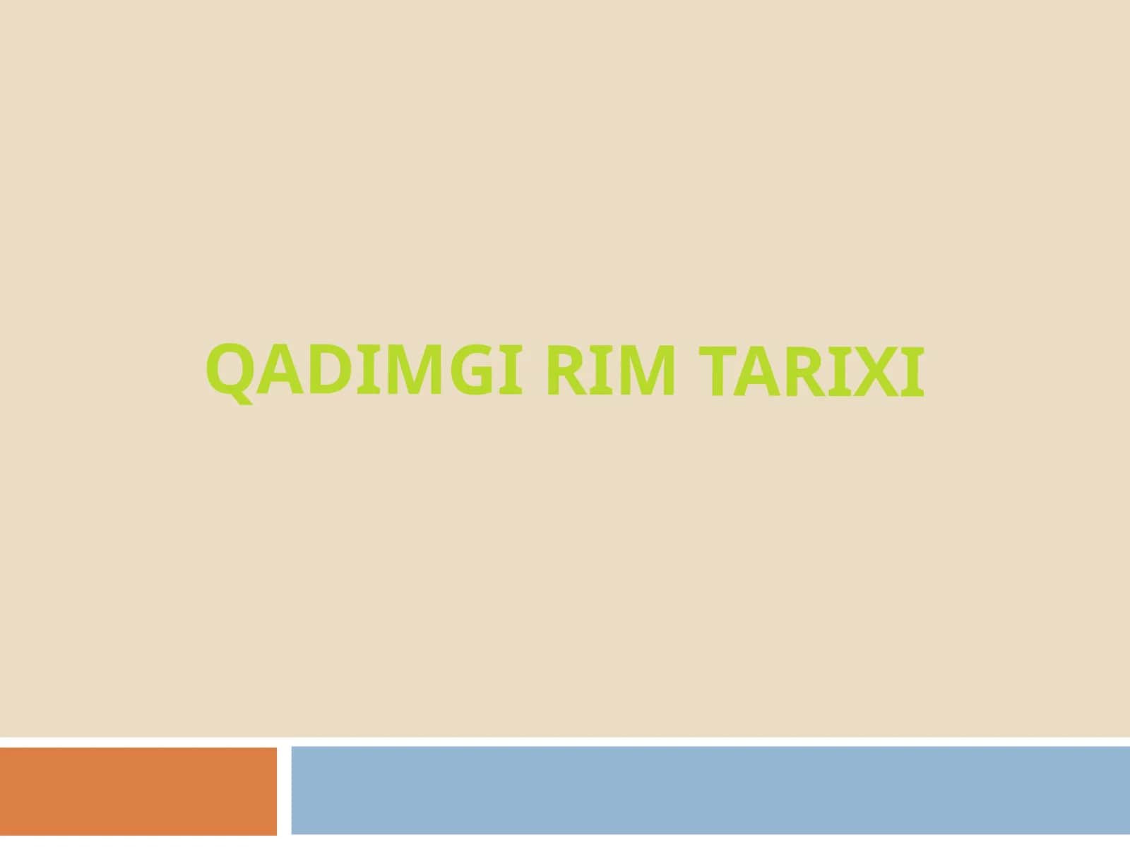Qadimgi RimTARIXI 1