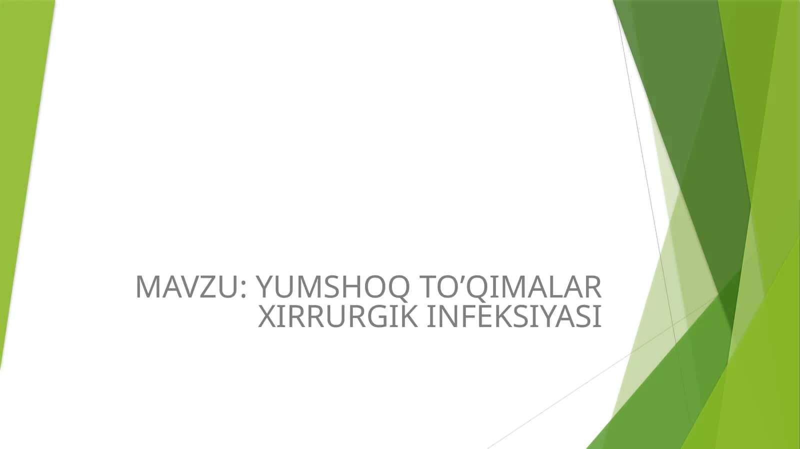 YUMSHOQ TO’QIMALAR XIRRURGIK INFEKSIYASI 1