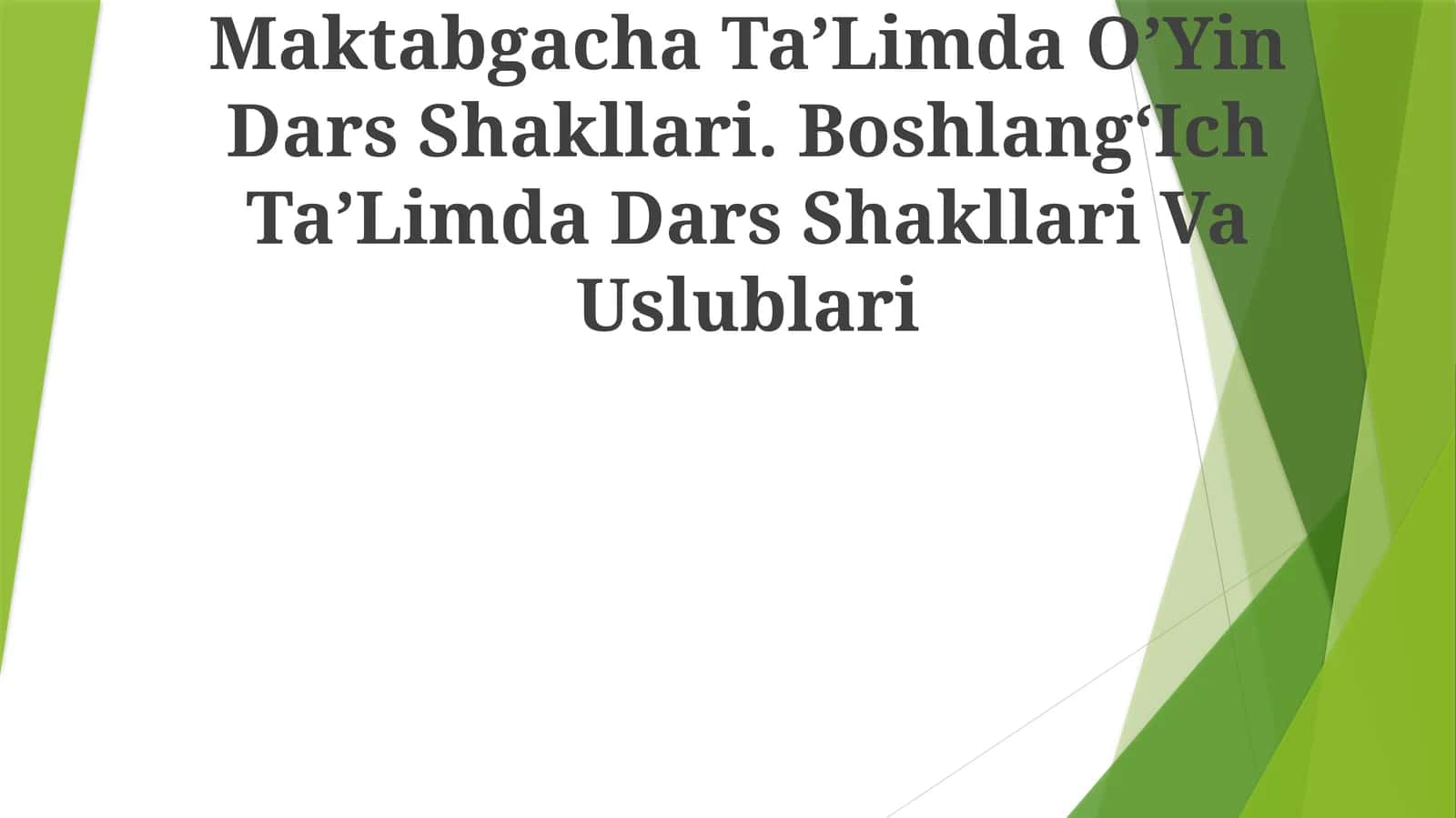 Maktabgacha TaʼLimda OʼYin Dars Shakllari 1