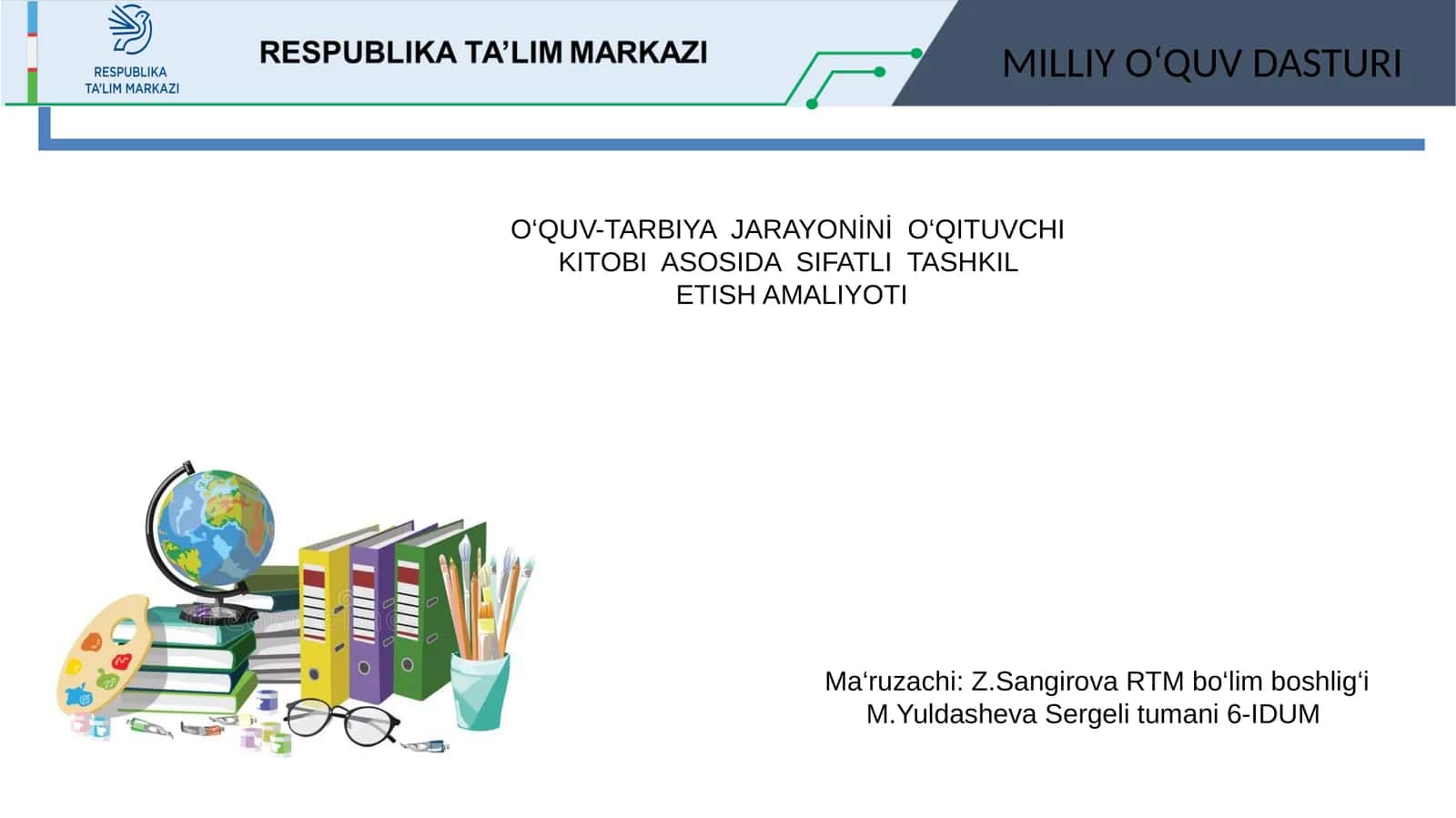 O‘QUV-TARBIYA JARAYONİNİ O‘QITUVCHI KITOBI ASOSIDA SIFATLI TASHKIL ETISH AMALIYOTI 1