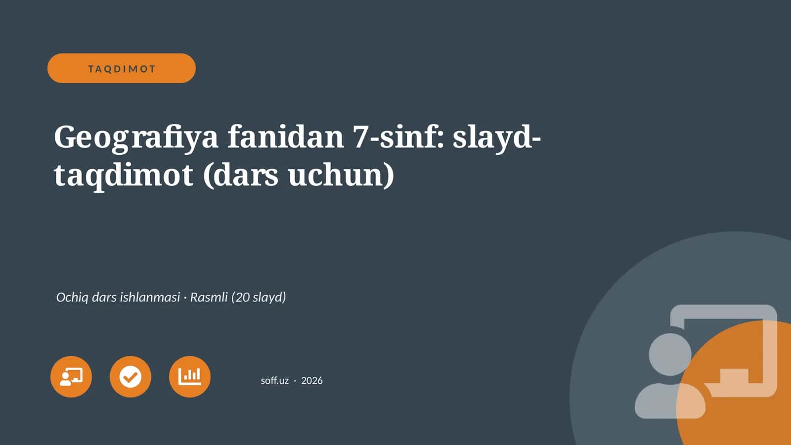 Geografiya fanidan 7-sinf: slayd-taqdimot (dars uchun) 1