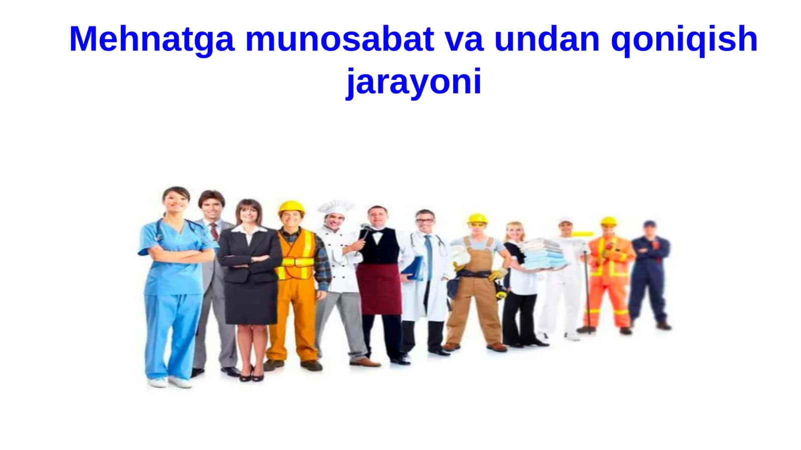 Mehnatga munosabat va undan qoniqish jarayoni 1