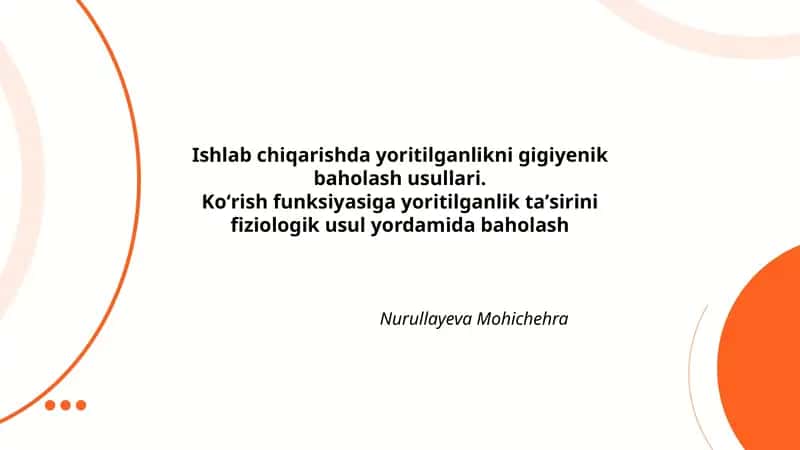 Ishlab chiqarishda yoritilganlikni gigiyenik baholash usullari 1