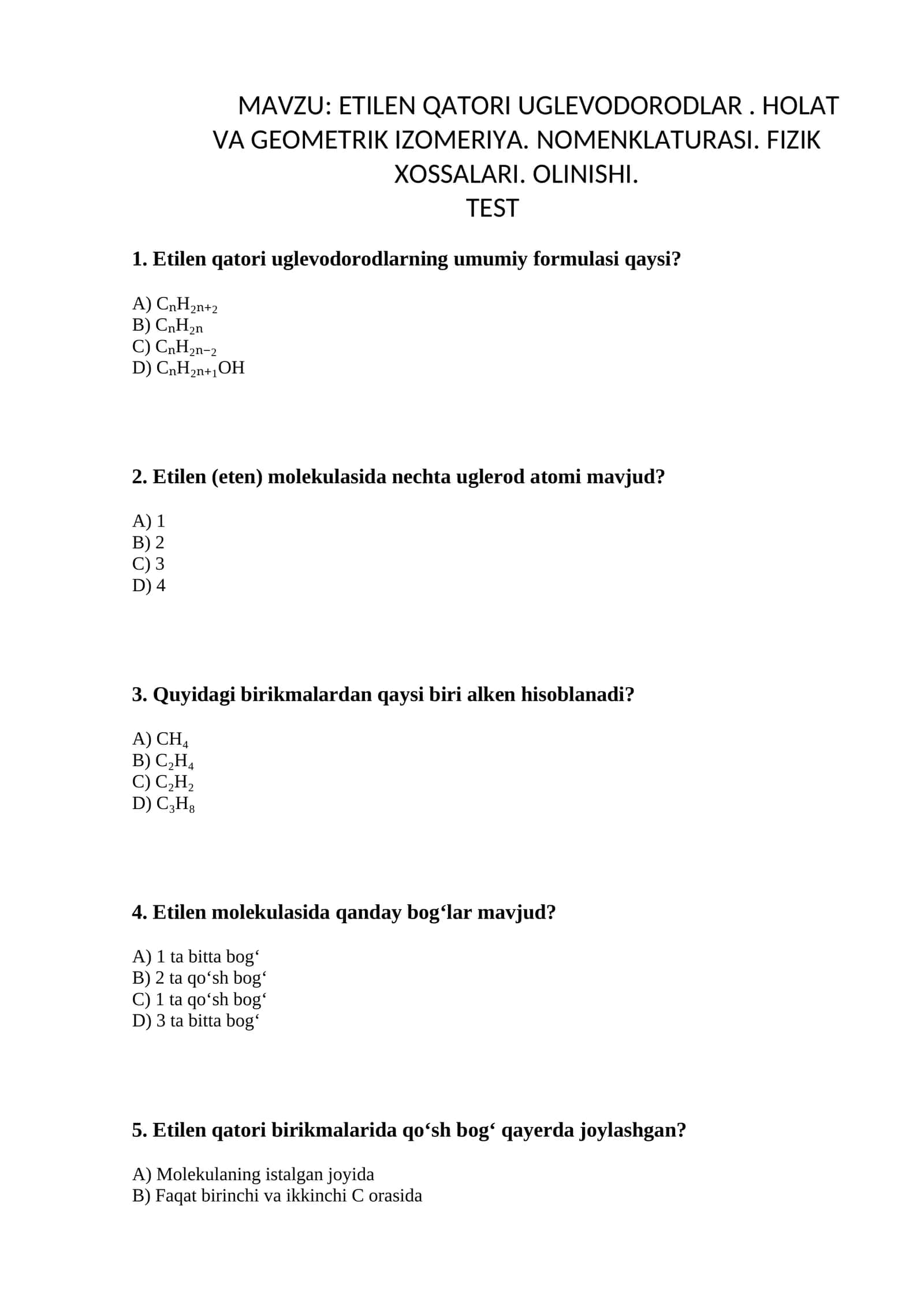 ETILEN QATORI UGLEVODORODLAR. HOLAT VA GEOMETRIK IZOMERIYA. NOMENKLATURASI. FIZIK XOSSALARI. OLINISHI 1