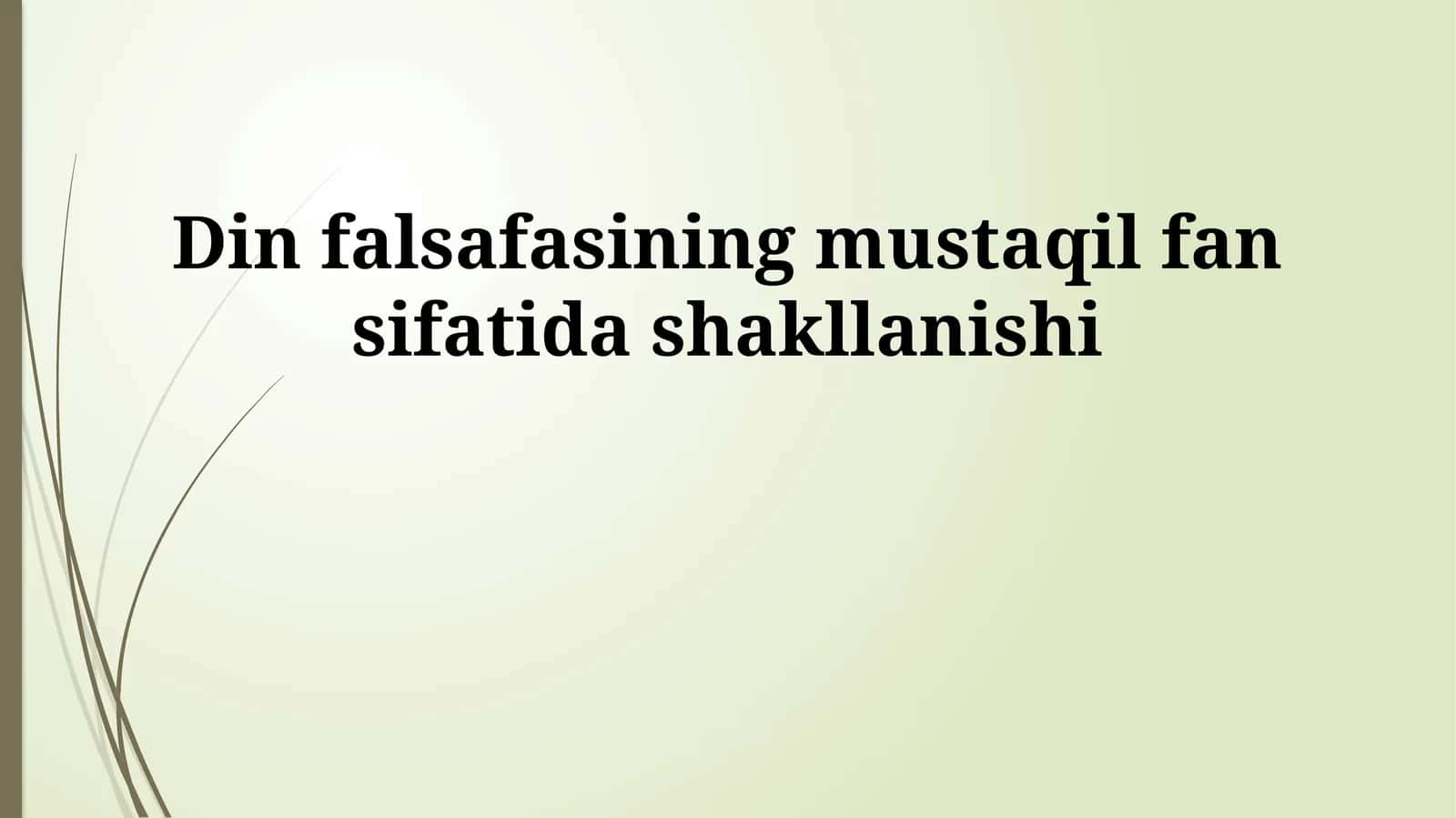 Din falsafasining mustaqil fan sifatida shakllanishi 1