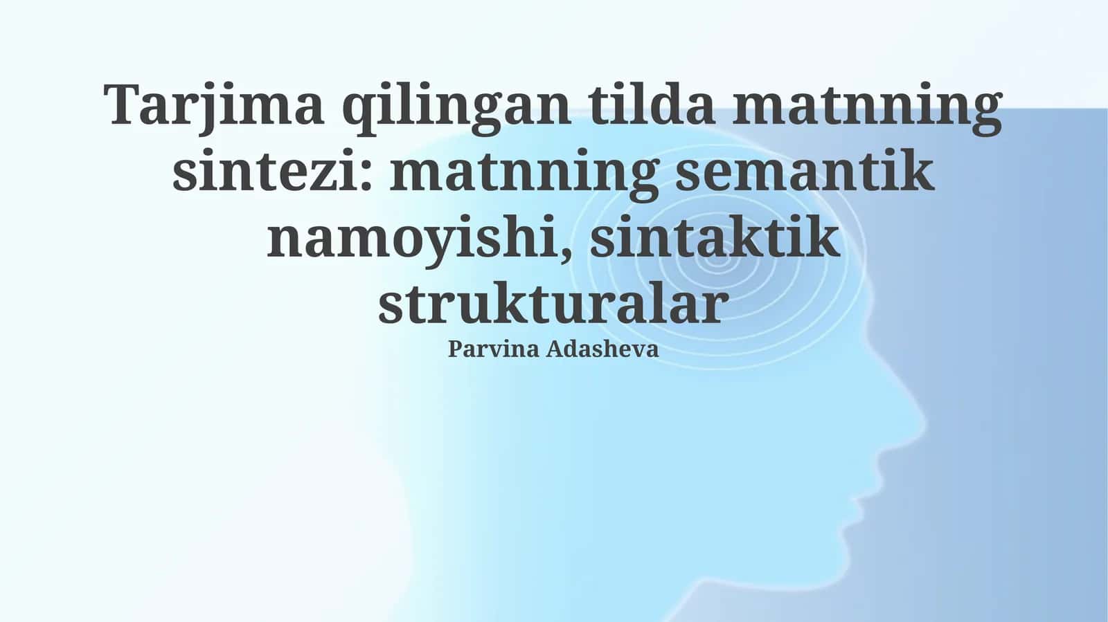Tarjima qilingan tilda matnning sintezi: matnning semantik namoyishi, sintaktik strukturalar 1