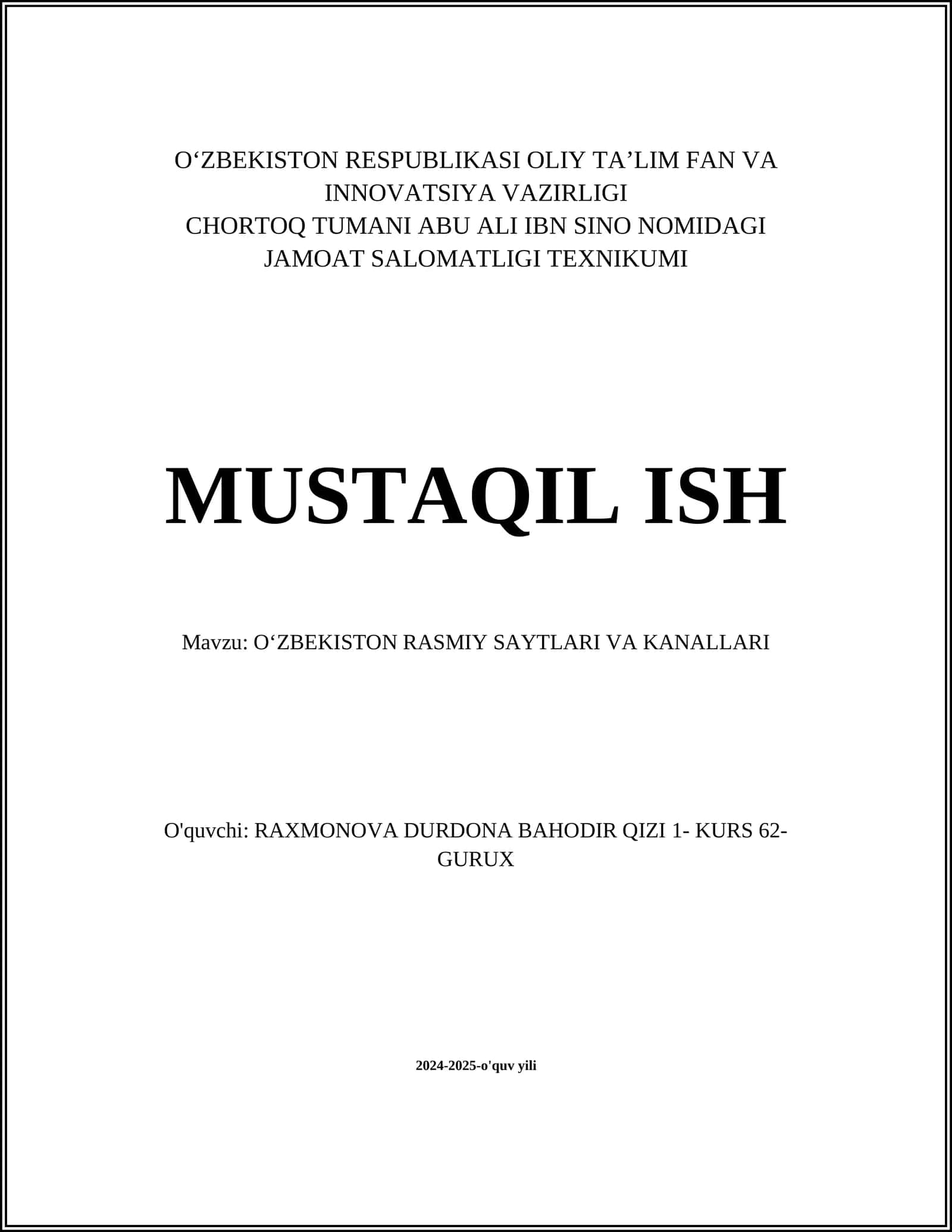 O‘ZBEKISTON RESPUBLIKASI OLIY TA’LIM FAN VA INNOVATSIYA VAZIRLIGI CHORTOQ TUMANI ABU ALI IBN SINO NOMIDAGI JAMOAT SALOMATLIGI TEXNIKUMI MUSTAQIL ISH 1