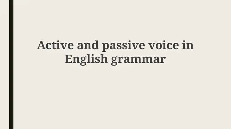 Active and passive voice in English grammar 1