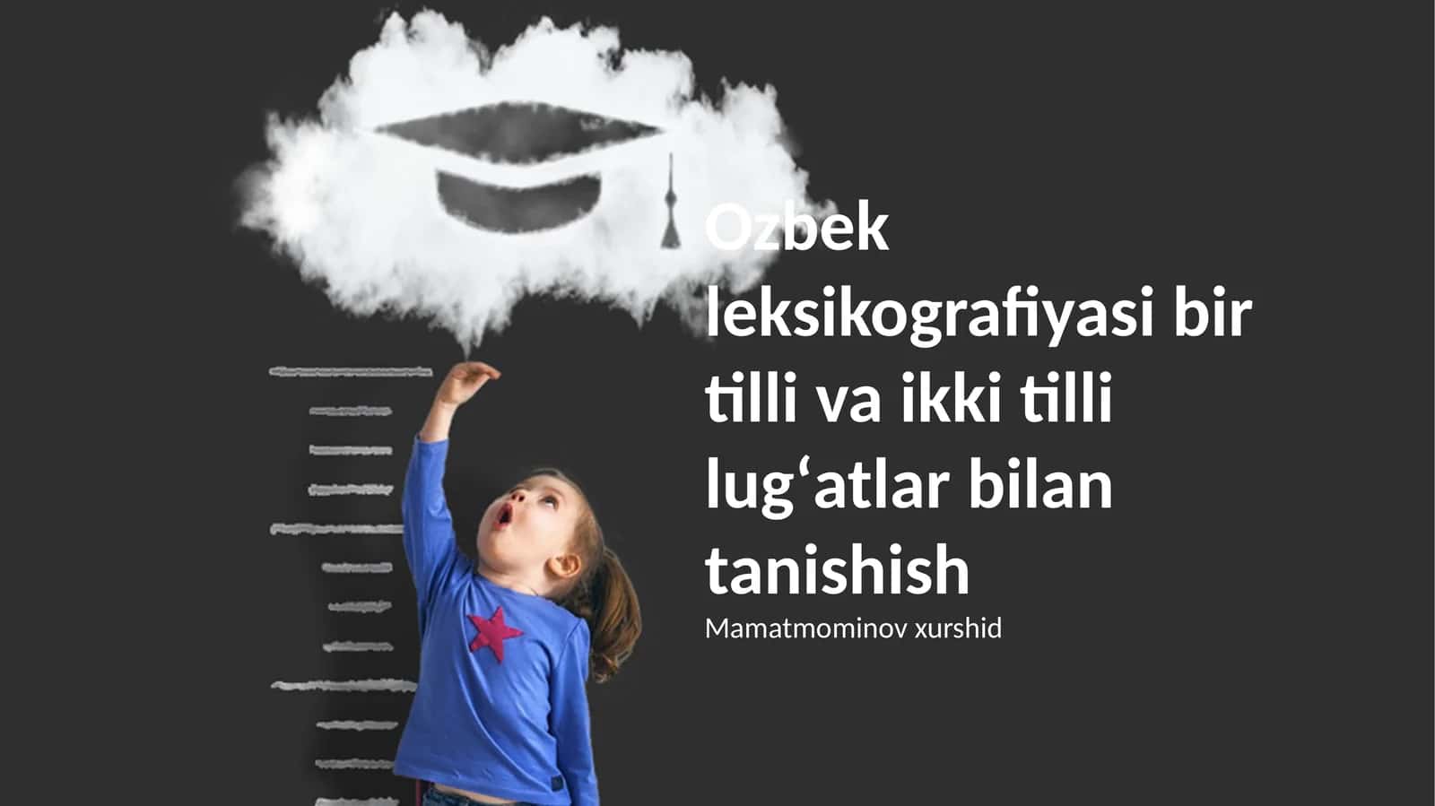 Oʻzbek leksikografiyasi bir tilli va ikki tilli lugʻatlar bilan tanishish 1