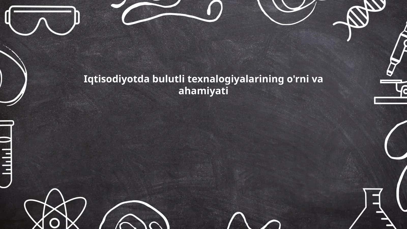 Bulutli texnologiyalar va iqtisodiyot: asosiy tushunchalar 1