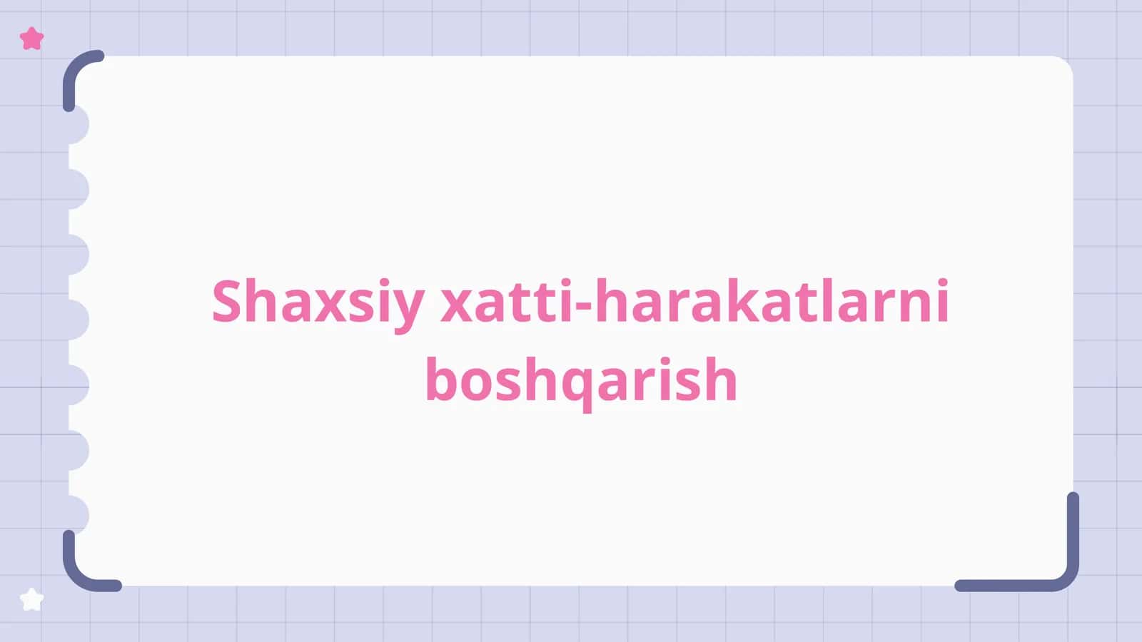 Shaxsiy xatti-harakatlarni boshqarish 1