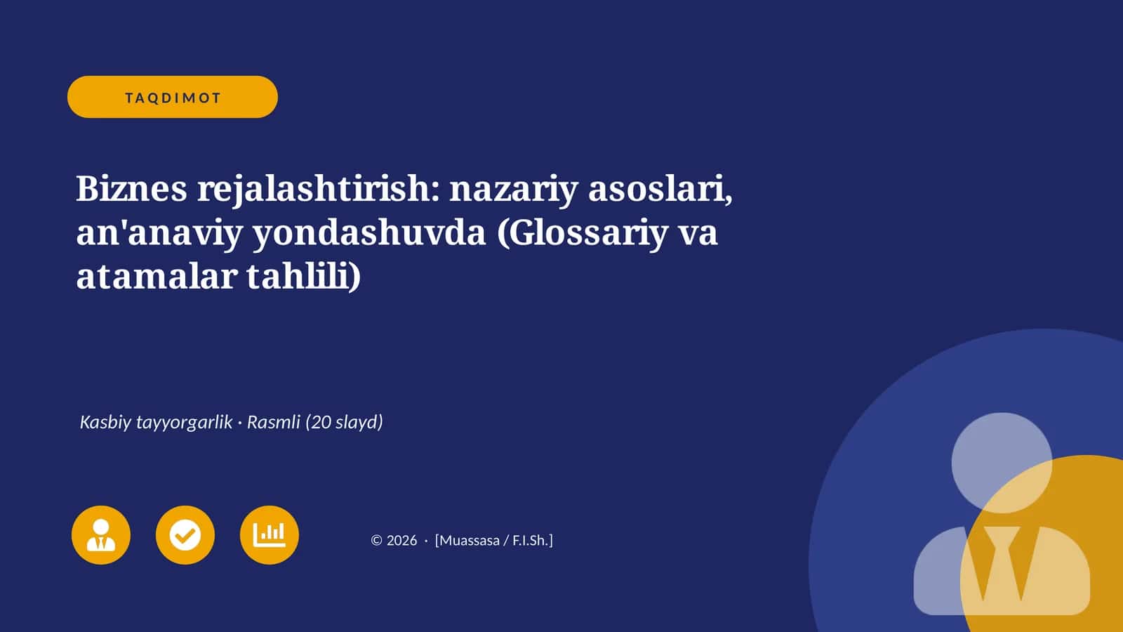 Biznes rejalashtirish: nazariy asoslari, an'anaviy yondashuvda (Glossariy va atamalar tahlili) 1