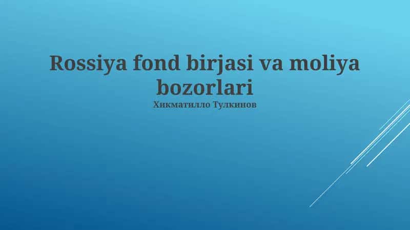 Rossiya fond birjasi va moliya bozorlari 1