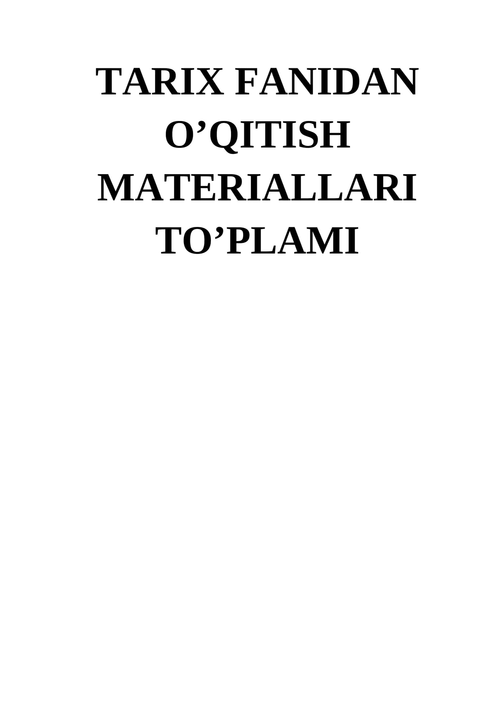 TARIX FANIDAN O’QITISH MATERIALLARI TO'PLAMI 1