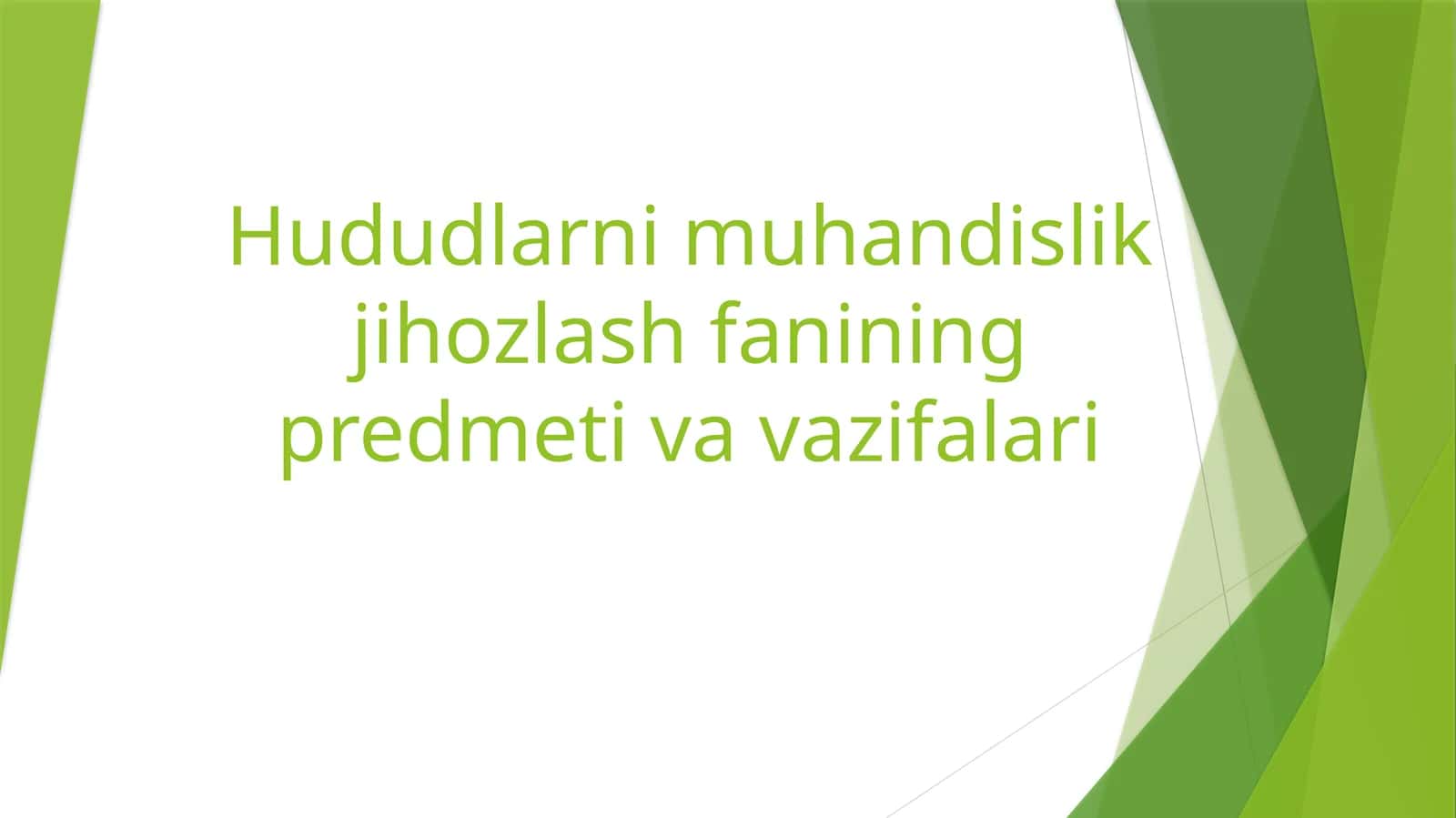 Hududlarni muhandislik jihozlash fanining predmeti va vazifalari 1