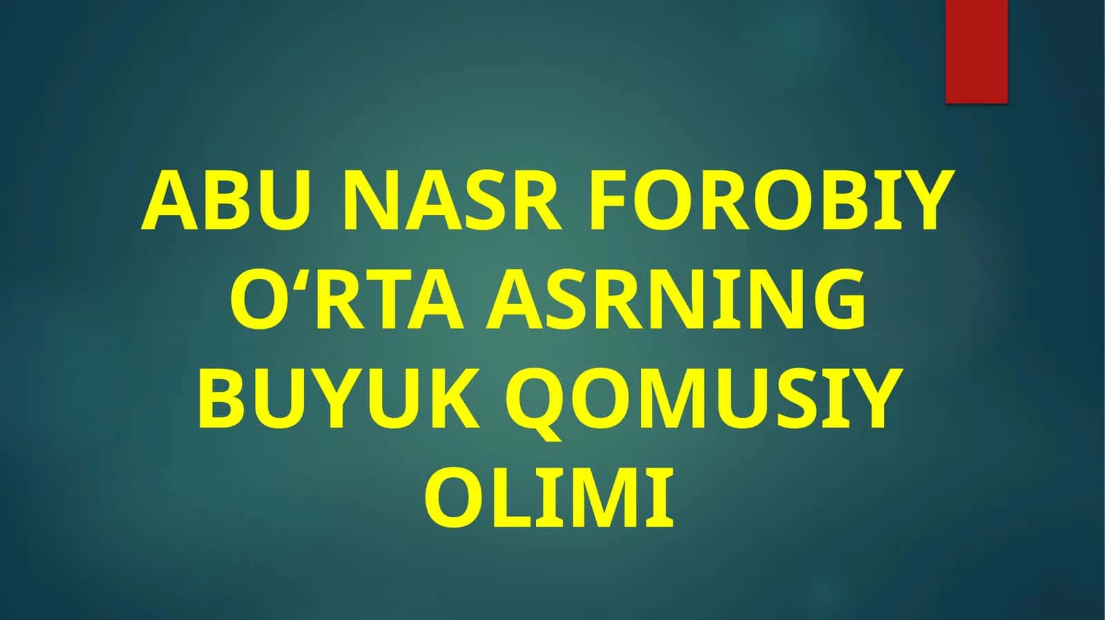 ABU NASR FOROBIY O‘RTA ASRNING BUYUK QOMUSIY OLIMI 1