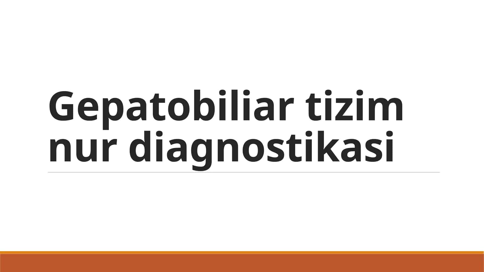 Gepatobiliar tizim nur diagnostikasi 1