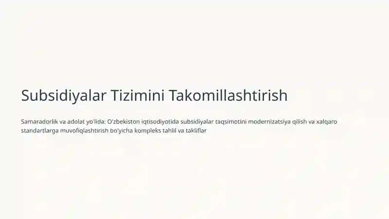 Subsidiyalar Tizimini Takomillashtirish 1