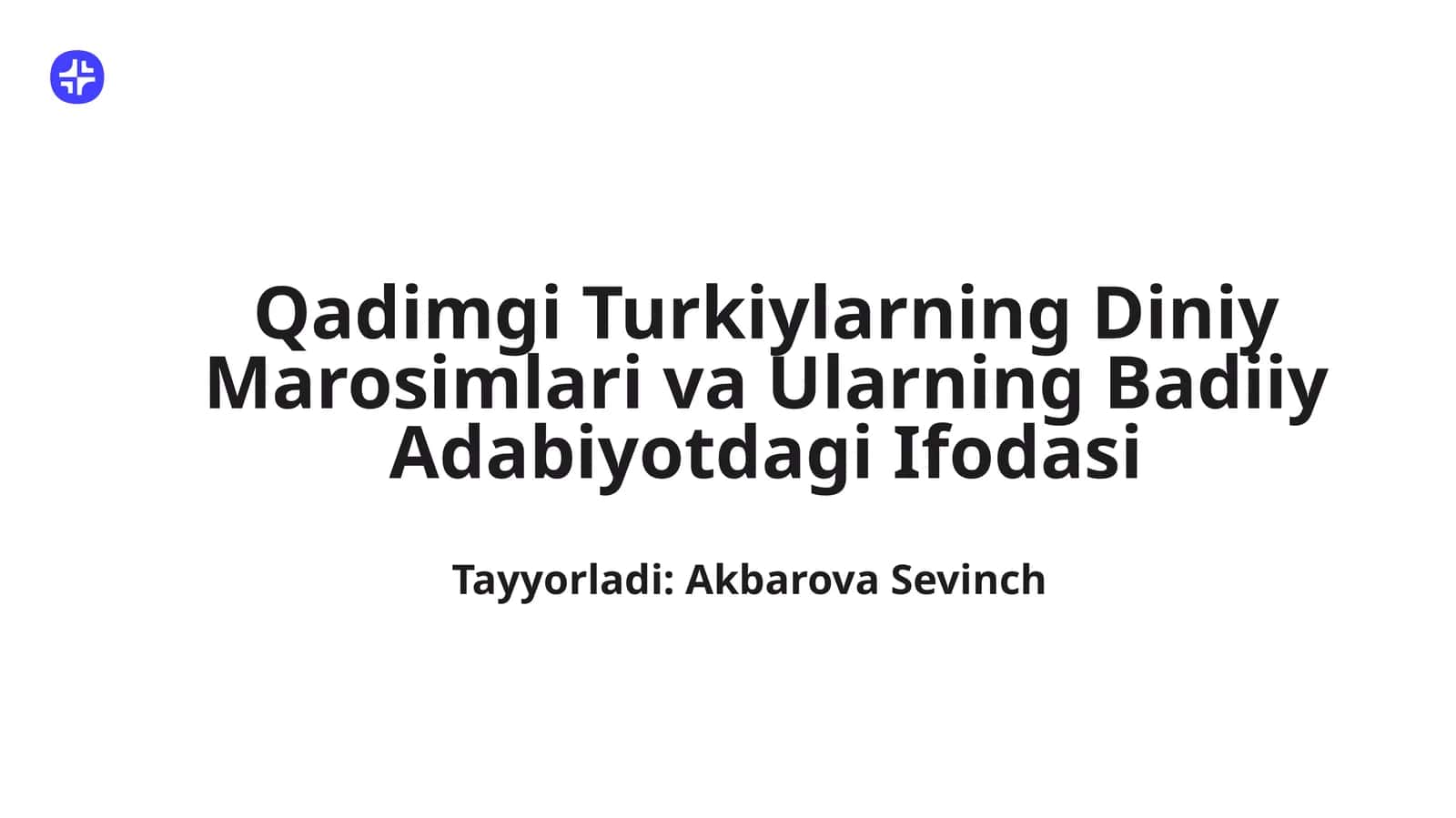 Qadimgi Turkiylarning Diniy Marosimlari va Ularning Badiiy Adabiyotdagi Ifodasi 1