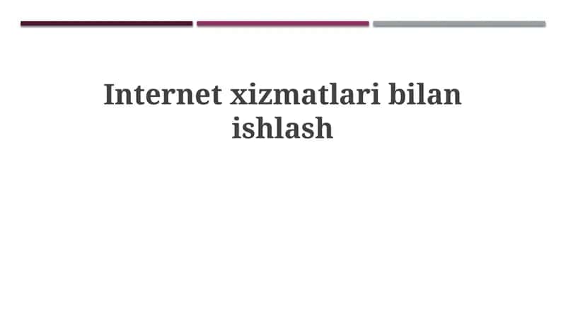Internet xizmatlari asoslari va protokollari 1