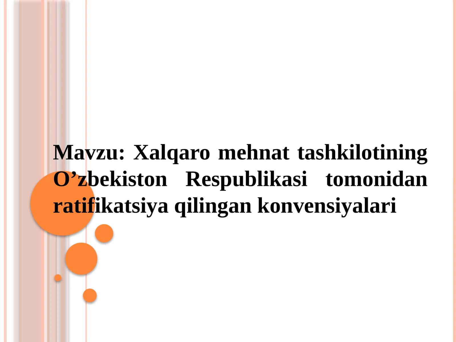 Xalqaro mehnat tashkiloti konvensiyalari 1