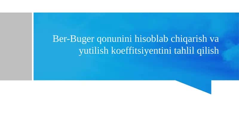 Ber-Buger qonunini hisoblab chiqarish va yutilish koeffitsiyentini tahlil qilish 1