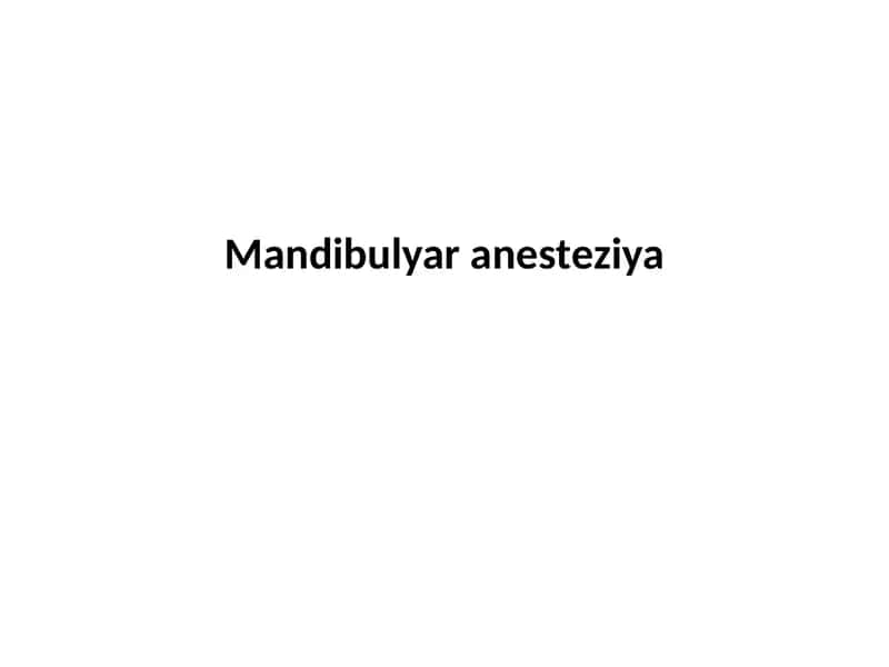 Mandibulyar anesteziya 1