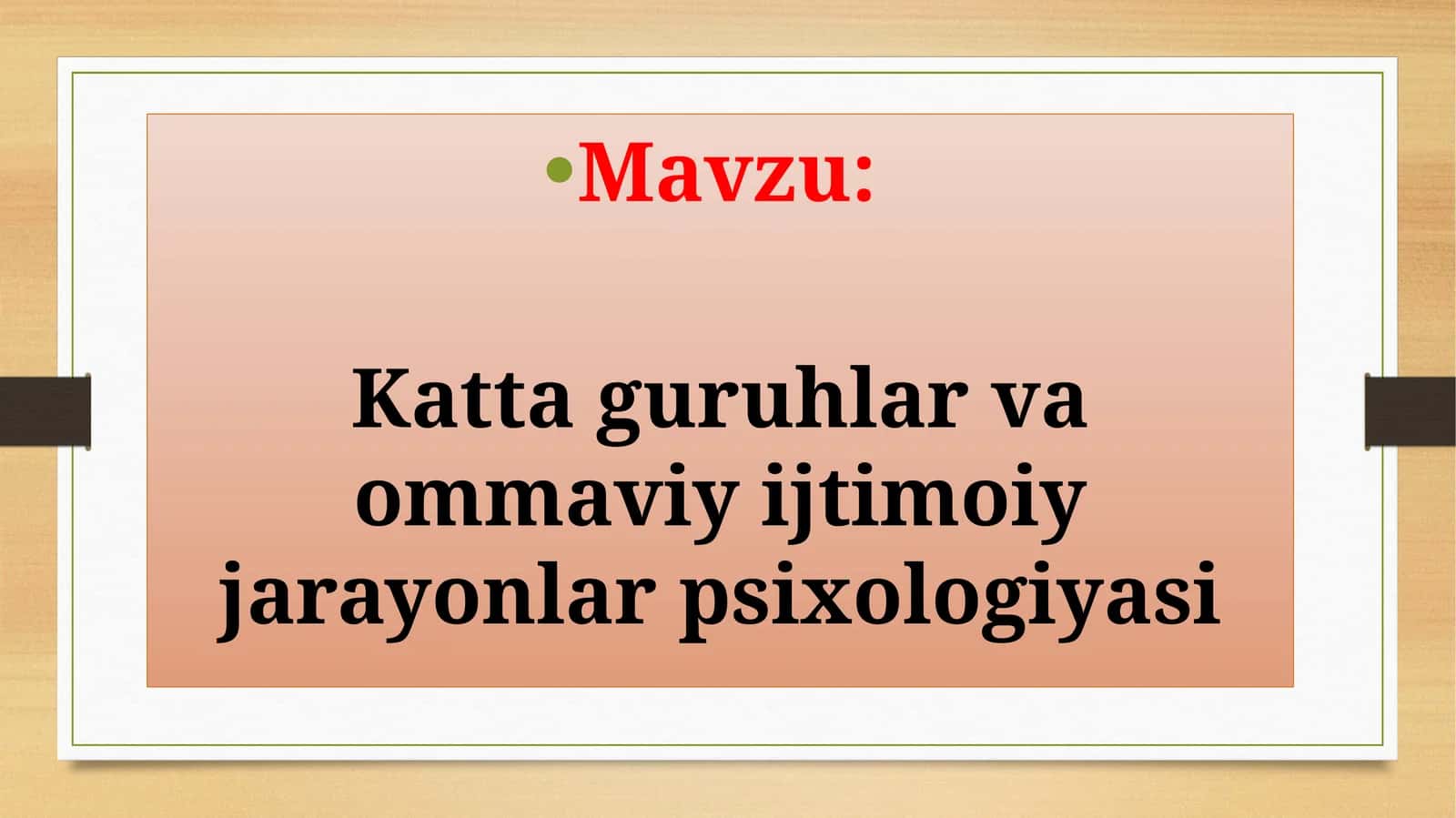Kattaguruhlar va ommaviy ijtimoiy jarayonlar psixologiyasi 1