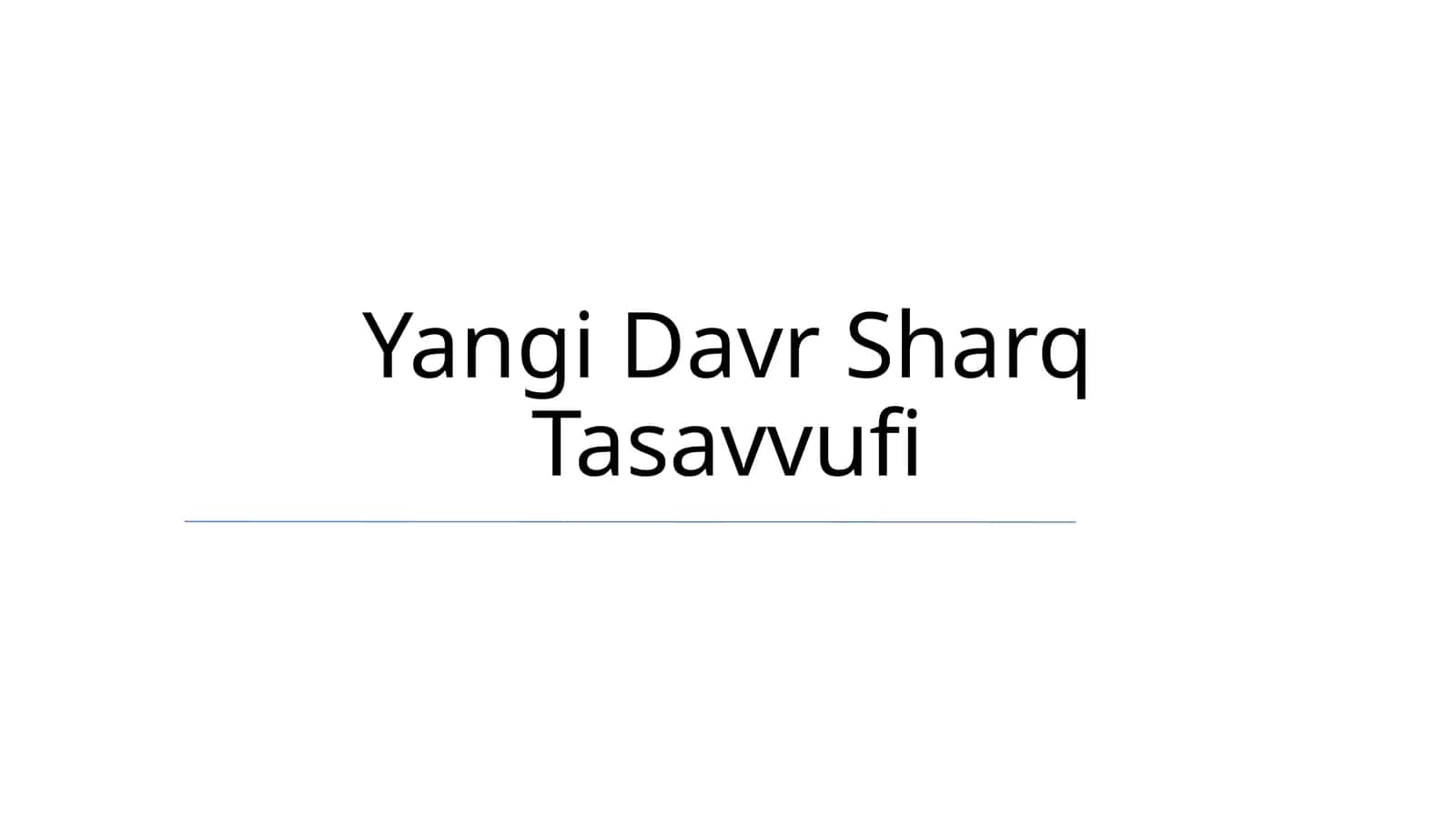 Yangi Davr Sharq Tasavvufi 1
