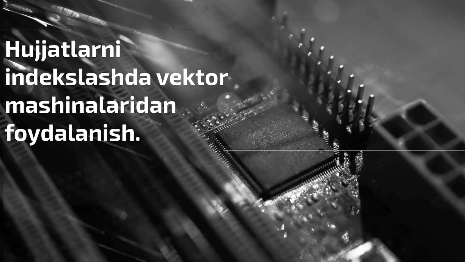 Hujjatlarni indekslashda vektor mashinalaridan foydalanish. 1