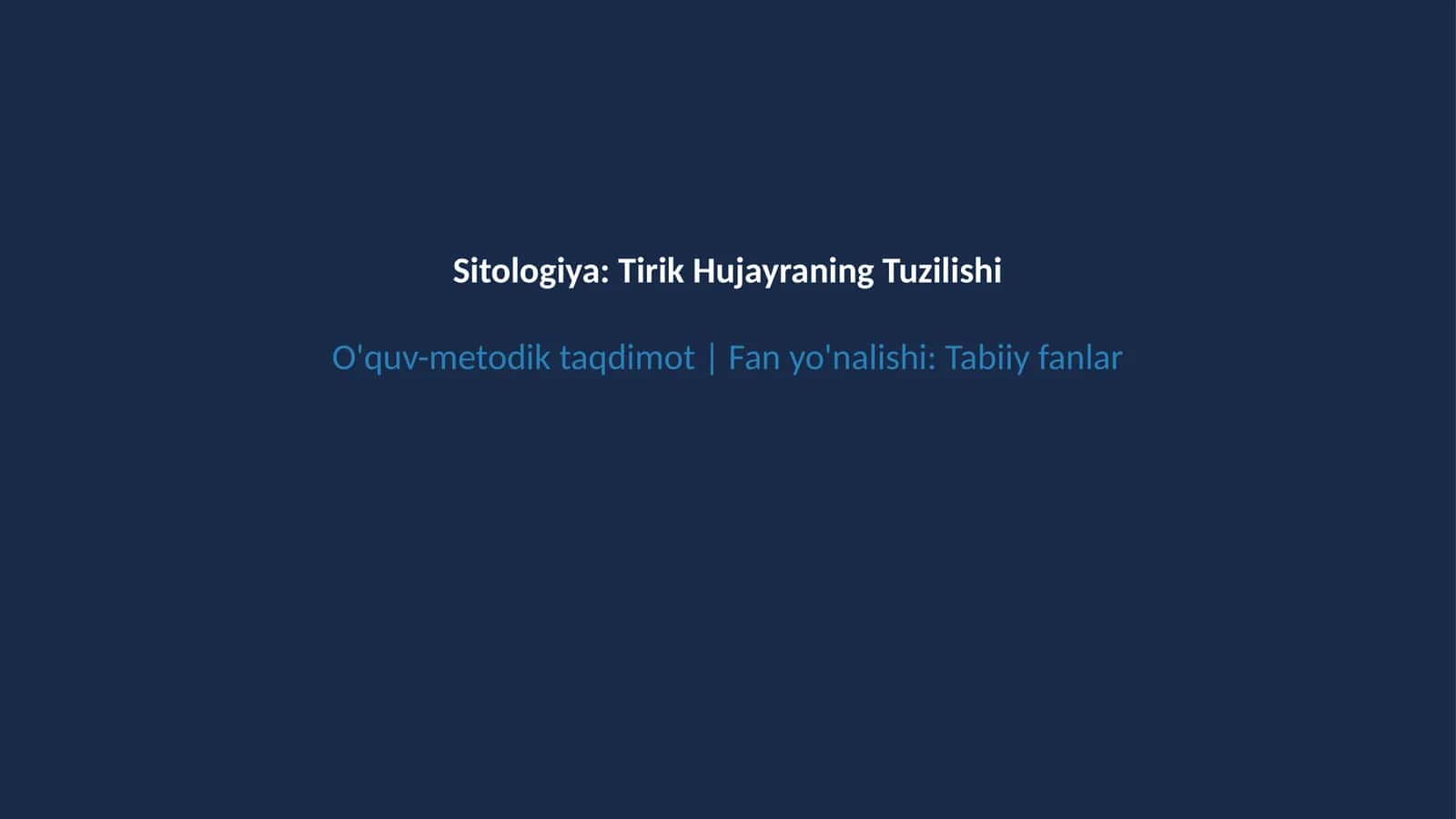 Sitologiya hujayra tuzilishi 1
