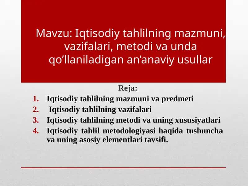 Iqtisodiy tahlilning mazmuni, vazifalari, metodlari va undagi an'anaviy usullar 1