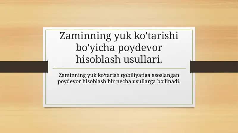Zaminning yukko'tarishi bo'yicha poy devor hisoblash usullari 1