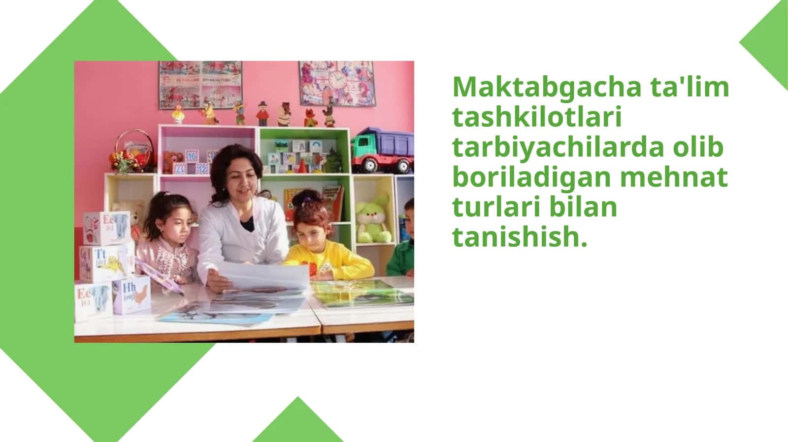 Maktabgacha ta'lim tashkilotlari tarbiyachilarda olib boriladigan mehnat turlari bilan tanishish. 1