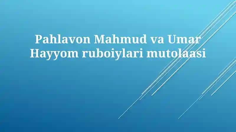 Pahlavon Mahmud va Umar Xayyom ruboiylari 1