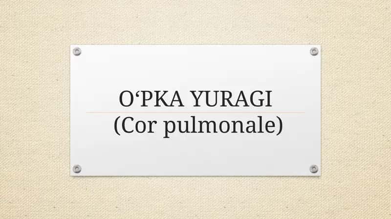 OʻPKA YURAGI (Cor pulmonale) 1